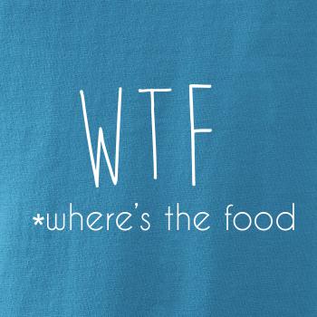 WTF-where's the food
