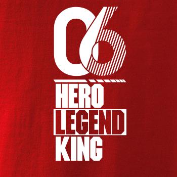 Hero, Legend, King x Queen 2006