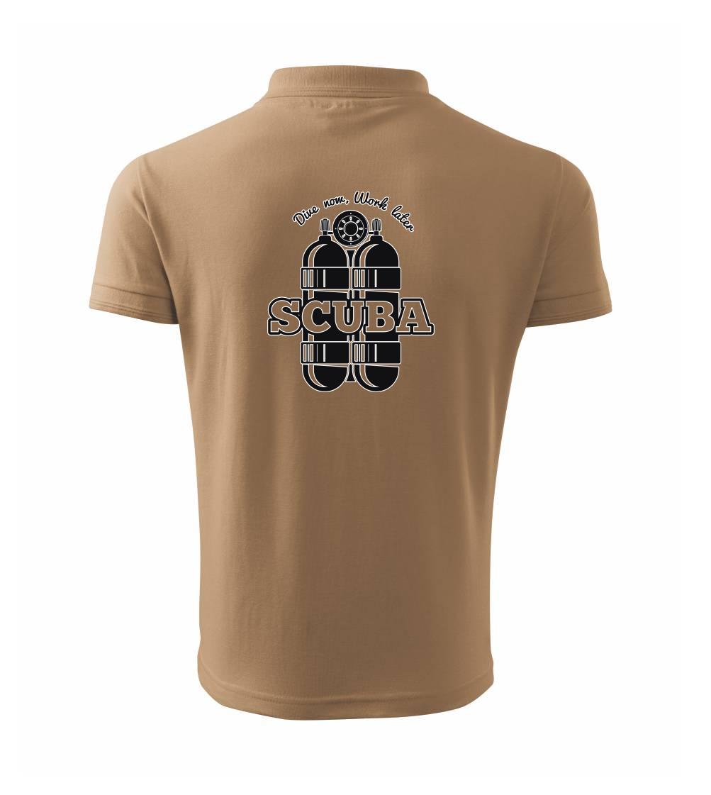 Dive now work later - Scuba