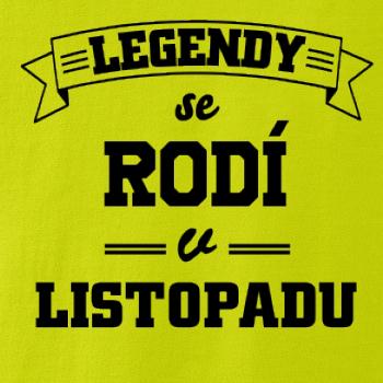 Legendy se rodí v listopadu