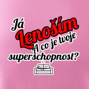 Já lenoším - tvoje superschopnost? šikmý nápis