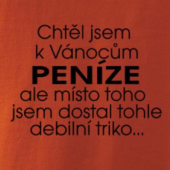 Chtěl jsem k Vánocům peníze