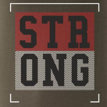 Strong every time