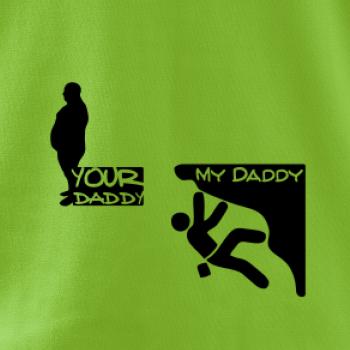 My daddy your daddy  horolezec