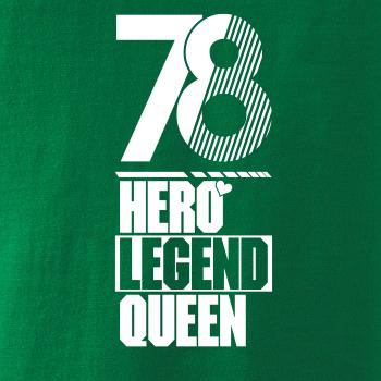 Hero, Legend, King x Queen 1978