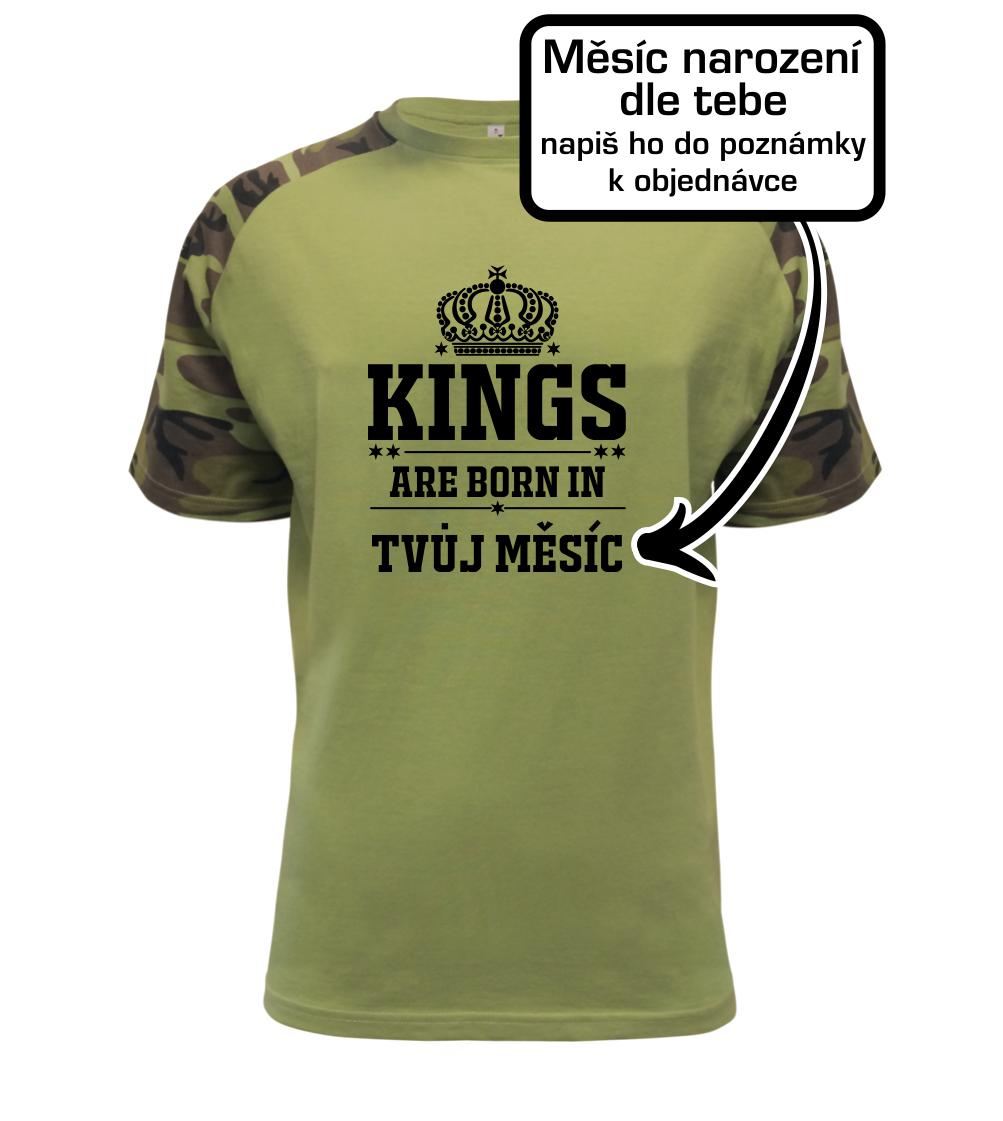 Kings are born in  (vlastní nápis měsíc narození) - Raglan Military
