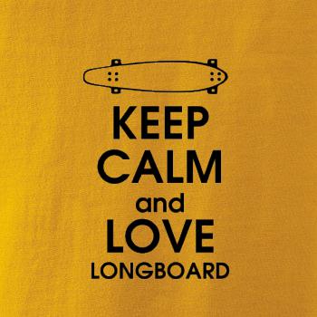 Keep calm and longboard Keep calm and longboard