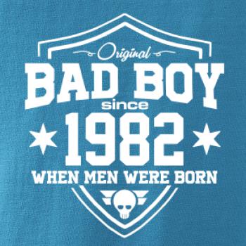 Bad boy since 1982
