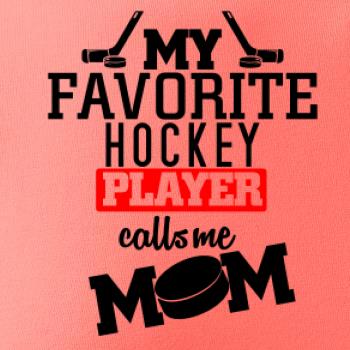 My favorite hockey player calls me DAD / MOM