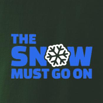 Snow must go on