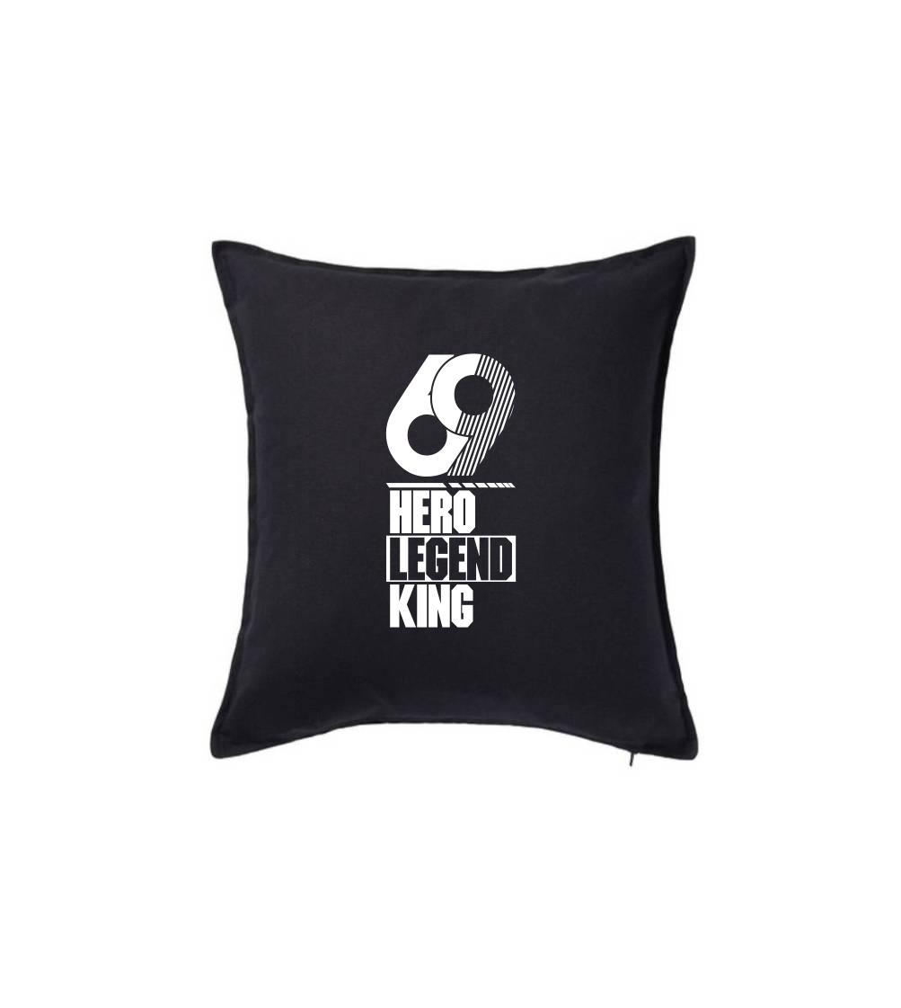 Hero, Legend, King x Queen 1969