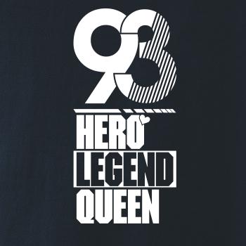 Hero, Legend, King x Queen 1993