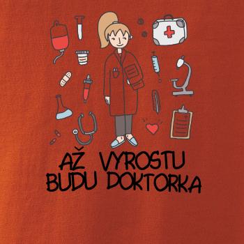 Až vyrostu budu doktorka