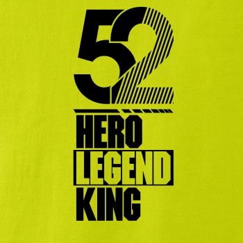 Hero, Legend, King x Queen 1952