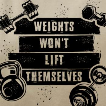 Weights wont lift themselfs