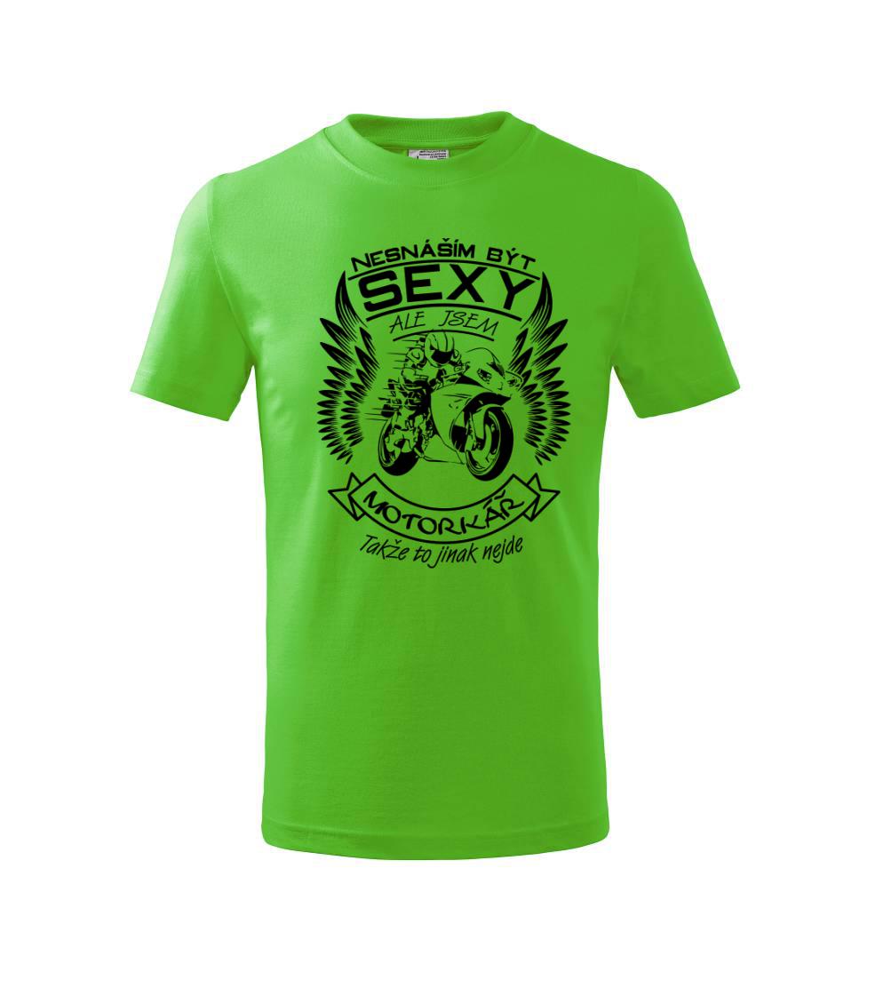 Nesnáším být sexy - motorkář, motorkářka (motorka) Nesnáším být sexy - motorkář, motorkářka (motorka)