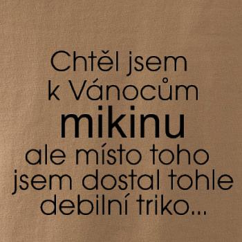 Chtěl jsem k Vánocům mikinu