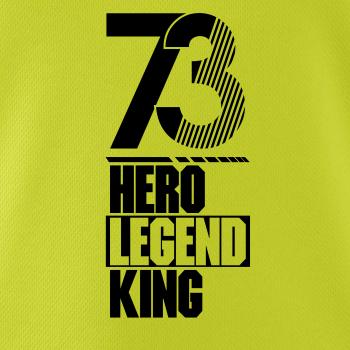 Hero, Legend, King x Queen 1973