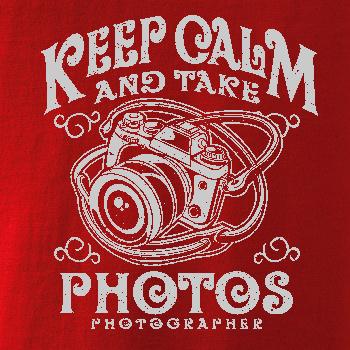 Keep Calm And Take Photos