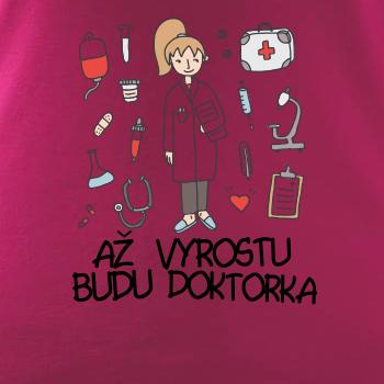Až vyrostu budu doktorka