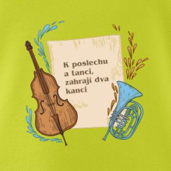 K poslechu a tanci, zahrají dva kanci