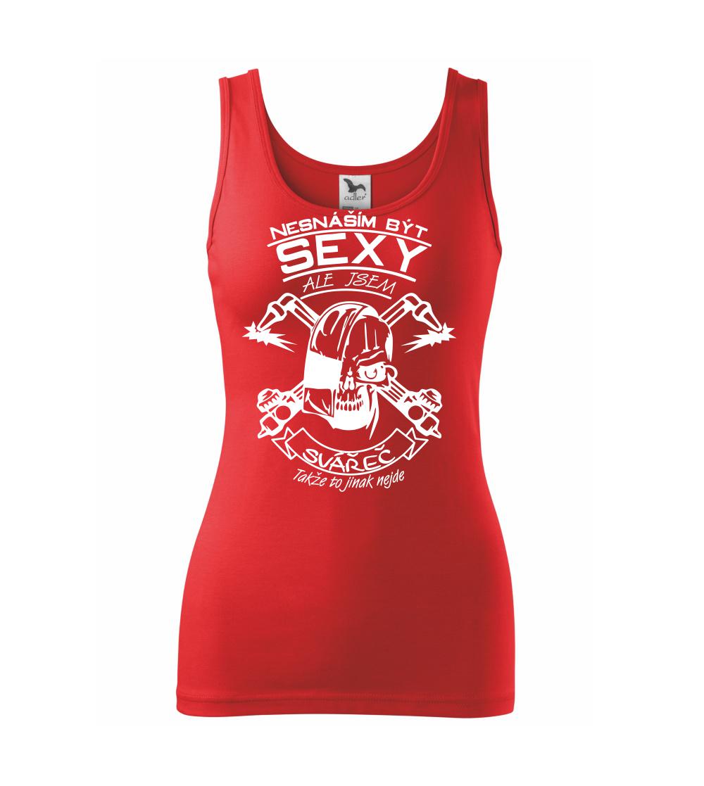 Nesnáším být sexy - svářeč Nesnáším být sexy - svářeč