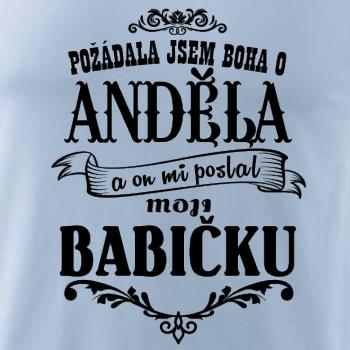 Požádal - a jsem boha o anděla a on mi poslal moji babičku