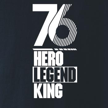 Hero, Legend, King x Queen 1976