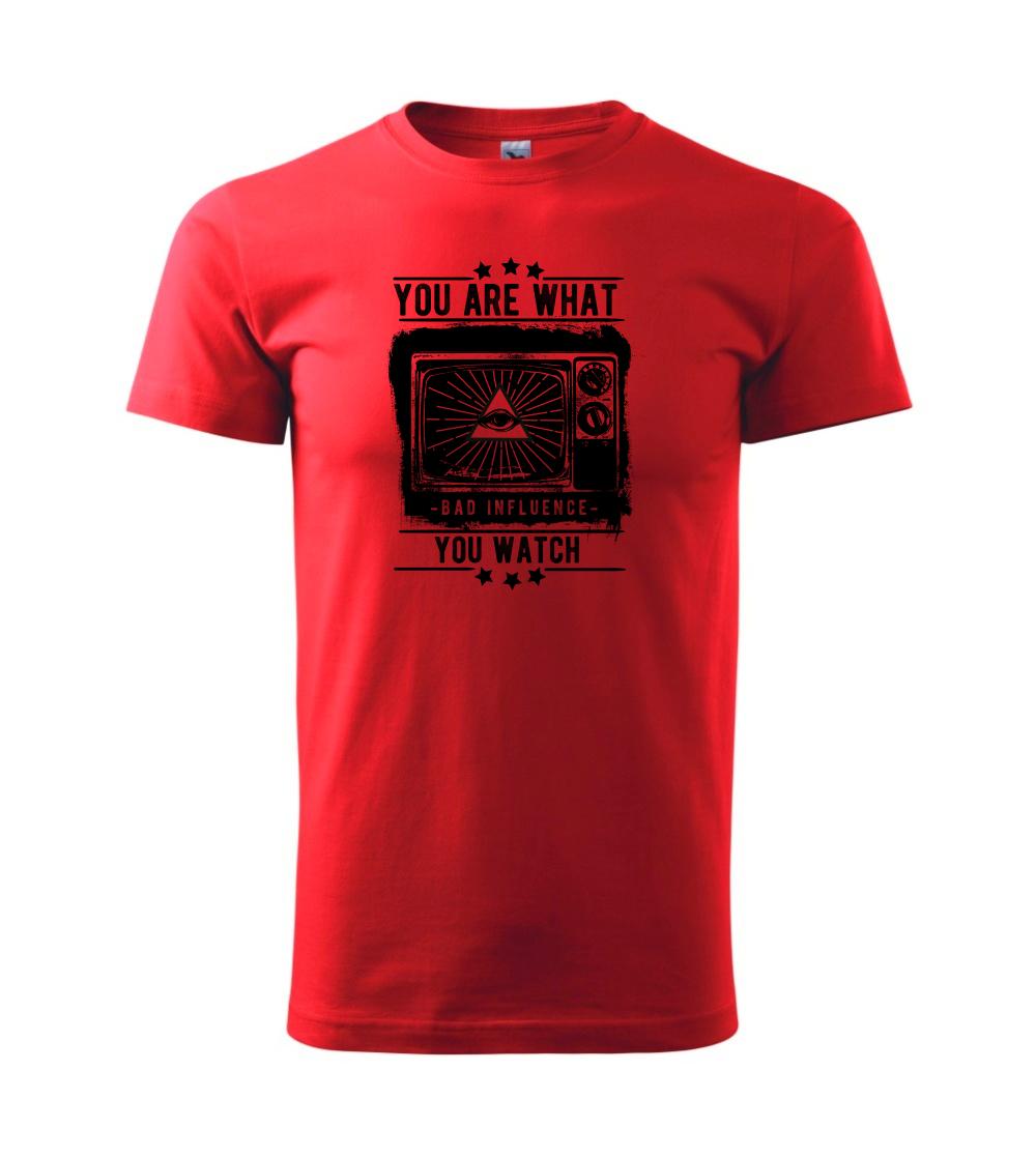 You Are What You Watch You Are What You Watch