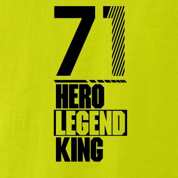 Hero, Legend, King x Queen 1971