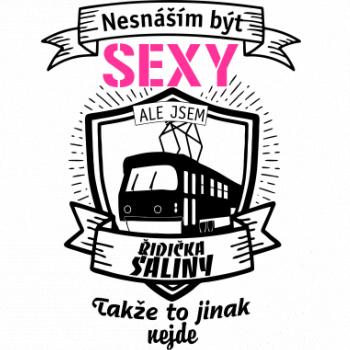 Nesnáším být sexy - řidič šaliny / řidička šaliny