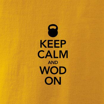 Keep calm and wod on