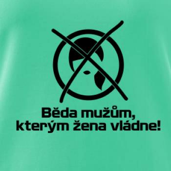 Běda mužům, kterým žena vládne