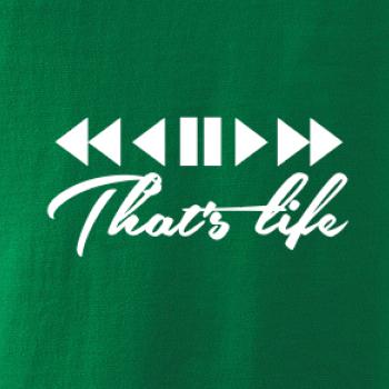 That's life
