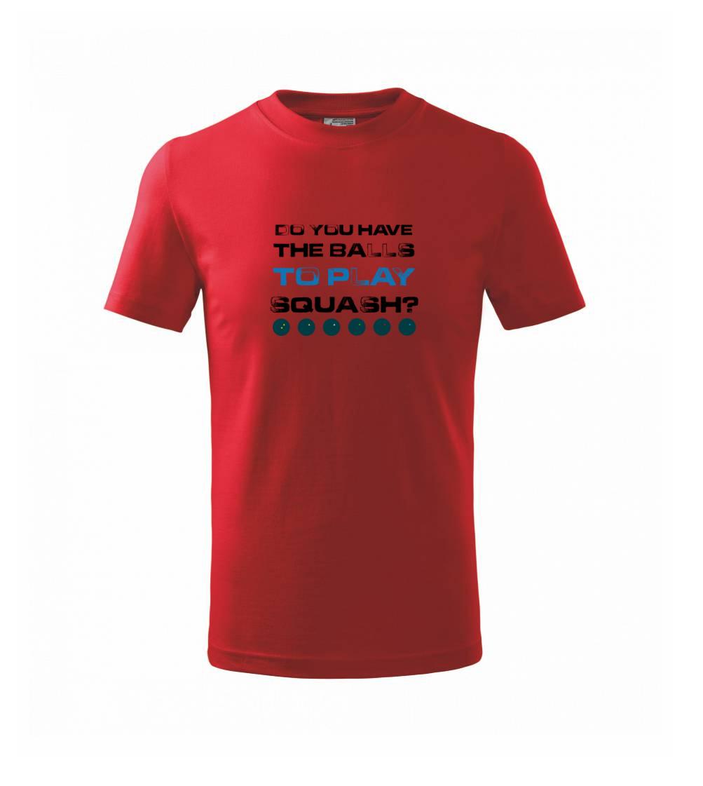 Do you have the balls to play squash