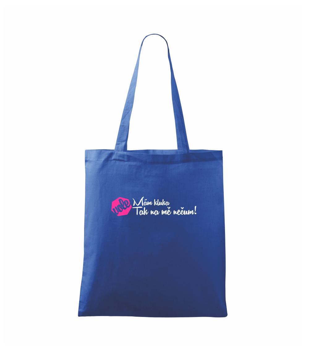 Mám kluka tak na mě nečum vole!