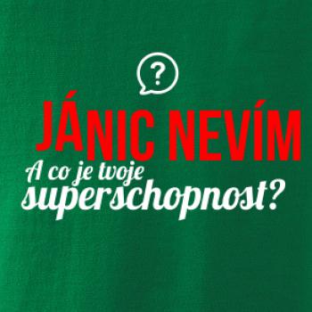 Já nic nevím - tvoje superschopnost? rovný nápis
