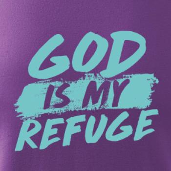 GOD IS MY REFUGE