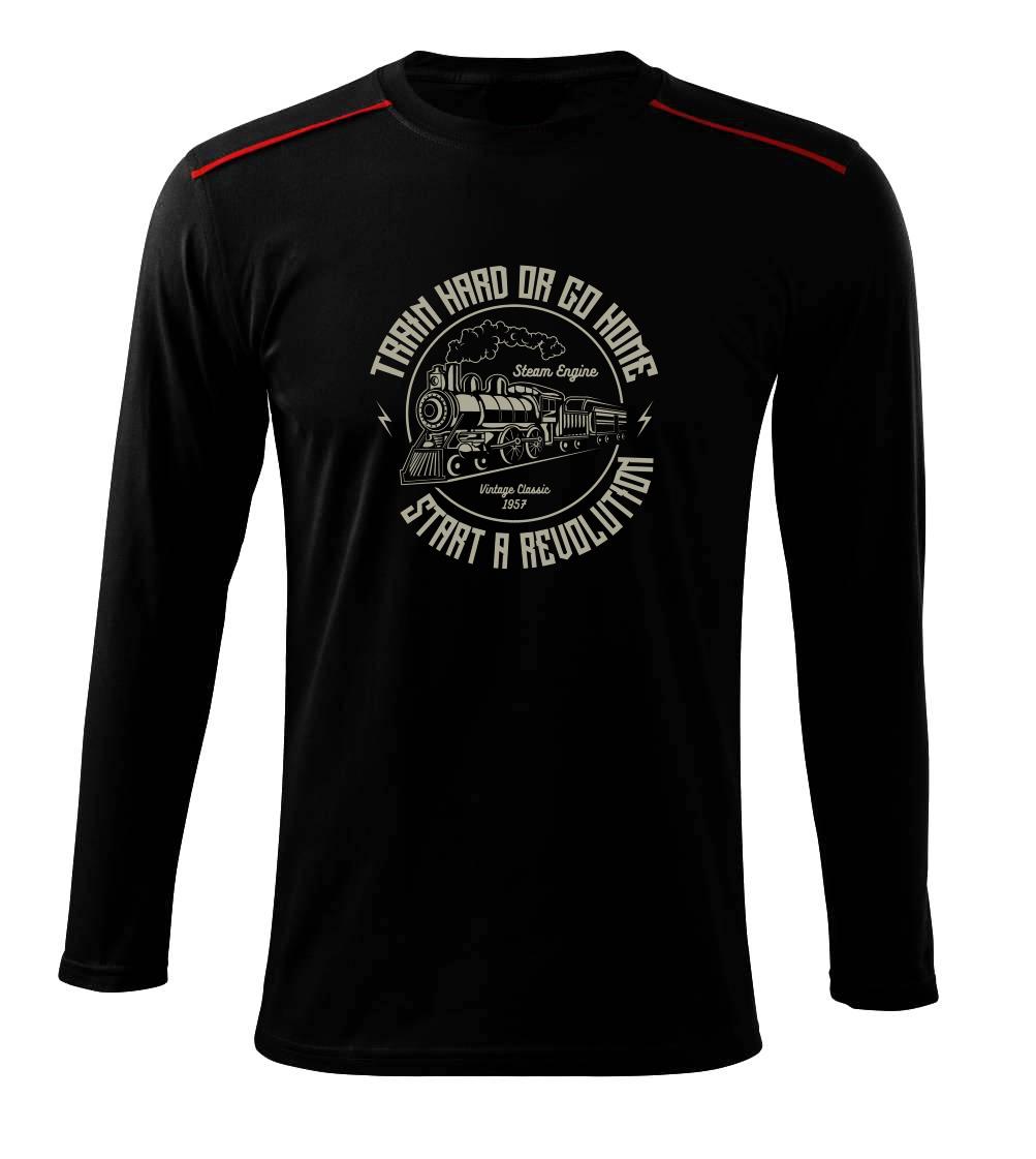 Train hard or go home - Triko s dlouhým rukávem Long Sleeve