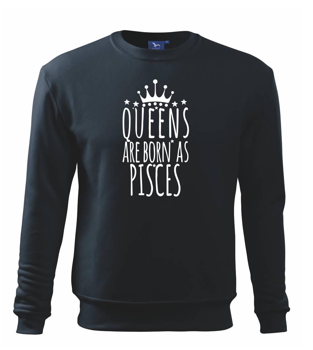 Queens are born as Pisces - Ryby