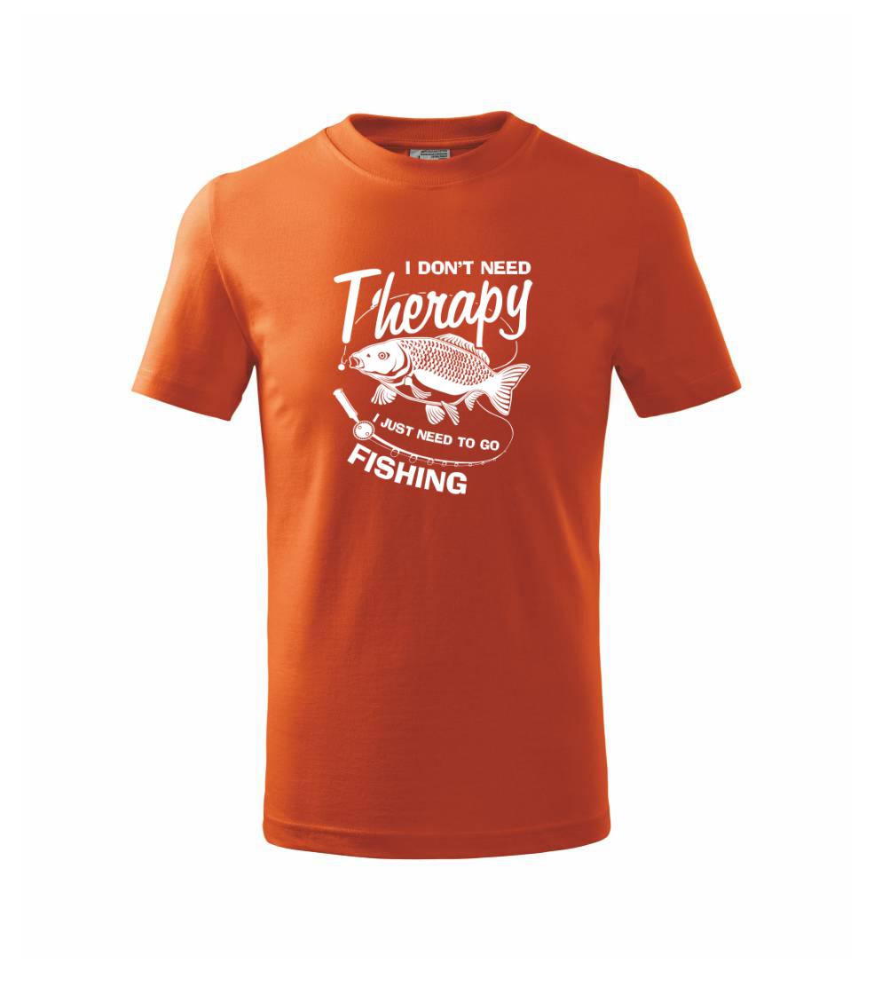 I dont need therapy - fishing I dont need therapy - fishing