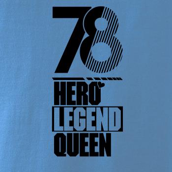 Hero, Legend, King x Queen 1978