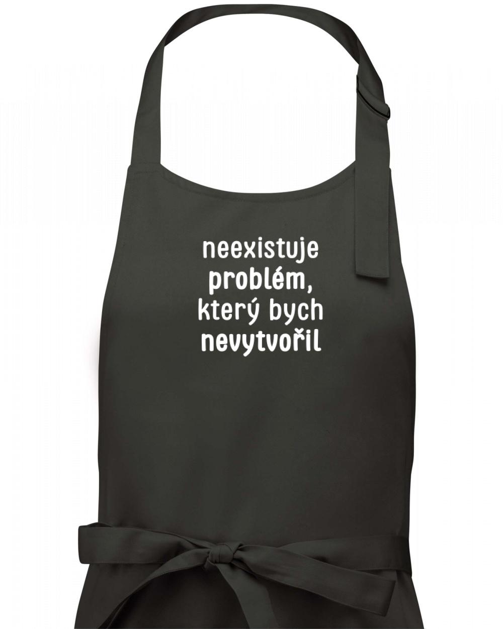 Neexistuje problém, který bych nevytvořil ON a ONA - Zástěra klasická
