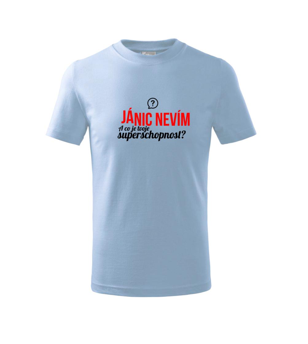 Já nic nevím - tvoje superschopnost? rovný nápis