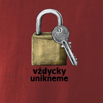 Vždycky unikneme