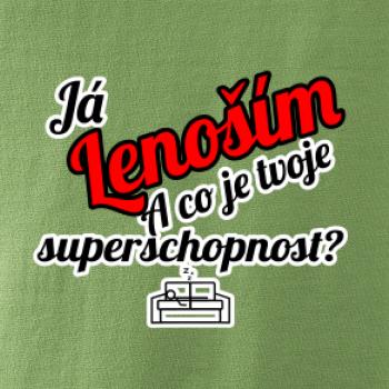 Já lenoším - tvoje superschopnost? šikmý nápis