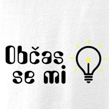 Občas se mi rozsvítí