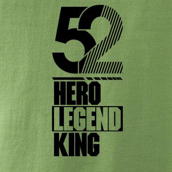 Hero, Legend, King x Queen 1952