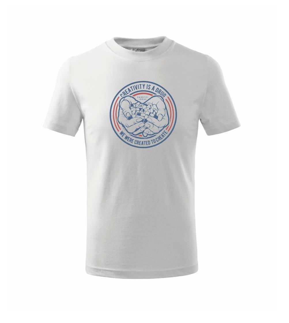 Creativity Is A Drug