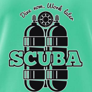 Dive now work later - Scuba